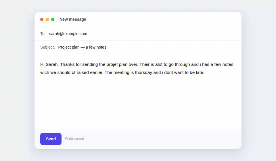 A draft typed into a composer; underlines appear; one fix is applied from the suggestion card; a keyboard shortcut fixes the rest.